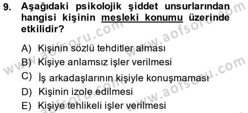 Çatışma ve Stres Yönetimi 2 Dersi 2013 - 2014 Yılı (Vize) Ara Sınav Soruları 9. Soru