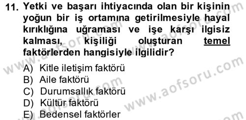Çatışma ve Stres Yönetimi 2 Dersi 2013 - 2014 Yılı Tek Ders Sınav Soruları 11. Soru