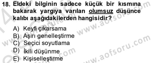 Çatışma ve Stres Yönetimi 2 Dersi 2013 - 2014 Yılı Tek Ders Sınav Soruları 18. Soru