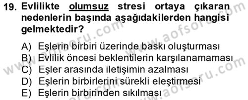 Çatışma ve Stres Yönetimi 2 Dersi 2013 - 2014 Yılı Tek Ders Sınav Soruları 19. Soru