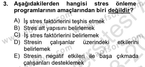 Çatışma ve Stres Yönetimi 2 Dersi 2013 - 2014 Yılı Tek Ders Sınav Soruları 3. Soru