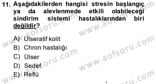 Çatışma ve Stres Yönetimi 2 Dersi 2014 - 2015 Yılı (Vize) Ara Sınav Soruları 11. Soru