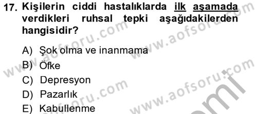 Çatışma ve Stres Yönetimi 2 Dersi 2014 - 2015 Yılı (Vize) Ara Sınav Soruları 17. Soru