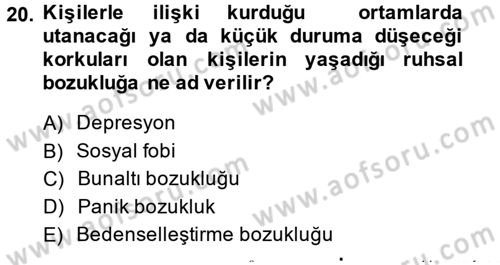 Çatışma ve Stres Yönetimi 2 Dersi 2014 - 2015 Yılı (Vize) Ara Sınav Soruları 20. Soru