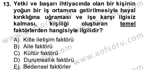 Çatışma ve Stres Yönetimi 2 Dersi 2014 - 2015 Yılı Tek Ders Sınav Soruları 13. Soru