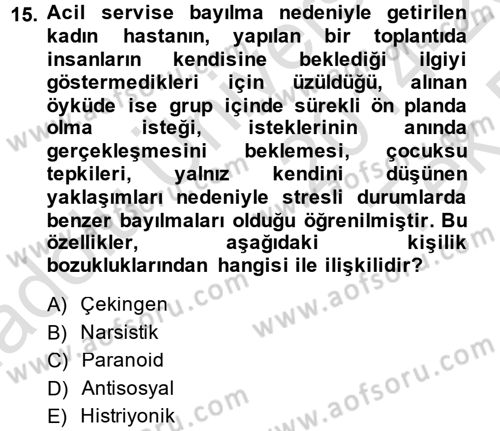 Çatışma ve Stres Yönetimi 2 Dersi 2014 - 2015 Yılı Tek Ders Sınav Soruları 15. Soru