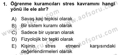 Çatışma ve Stres Yönetimi 2 Dersi 2015 - 2016 Yılı (Vize) Ara Sınav Soruları 1. Soru