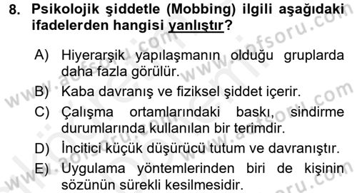 Çatışma ve Stres Yönetimi 2 Dersi 2015 - 2016 Yılı (Vize) Ara Sınav Soruları 8. Soru