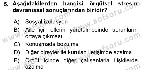 Çatışma ve Stres Yönetimi 2 Dersi 2015 - 2016 Yılı (Final) Dönem Sonu Sınav Soruları 5. Soru