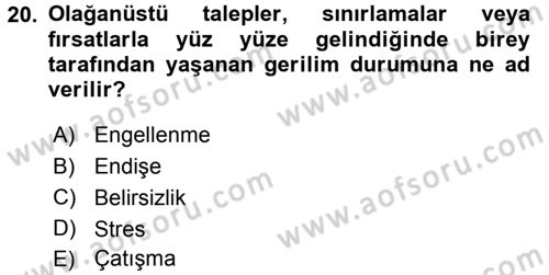 Çatışma ve Stres Yönetimi 2 Dersi 2015 - 2016 Yılı Tek Ders Sınavı 20. Soru