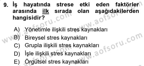 Çatışma ve Stres Yönetimi 2 Dersi 2016 - 2017 Yılı 3 Ders Sınavı 9. Soru