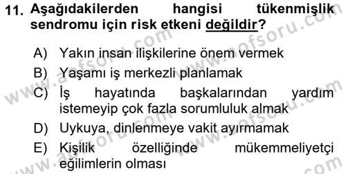 Çatışma ve Stres Yönetimi 2 Dersi 2016 - 2017 Yılı (Vize) Ara Sınav Soruları 11. Soru