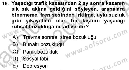 Çatışma ve Stres Yönetimi 2 Dersi 2016 - 2017 Yılı (Vize) Ara Sınav Soruları 15. Soru