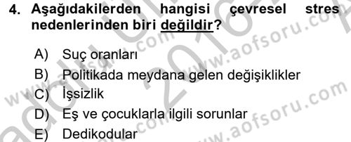 Çatışma ve Stres Yönetimi 2 Dersi 2016 - 2017 Yılı (Vize) Ara Sınav Soruları 4. Soru