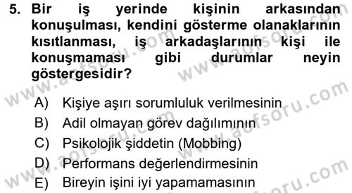 Çatışma ve Stres Yönetimi 2 Dersi 2016 - 2017 Yılı (Vize) Ara Sınav Soruları 5. Soru