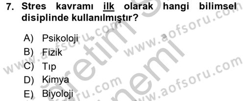 Çatışma ve Stres Yönetimi 2 Dersi 2016 - 2017 Yılı (Vize) Ara Sınav Soruları 7. Soru