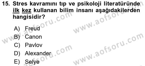 Çatışma ve Stres Yönetimi 2 Dersi 2017 - 2018 Yılı 3 Ders Sınav Soruları 15. Soru
