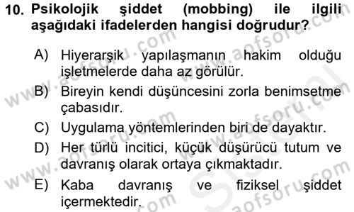 Çatışma ve Stres Yönetimi 2 Dersi 2017 - 2018 Yılı (Vize) Ara Sınav Soruları 10. Soru
