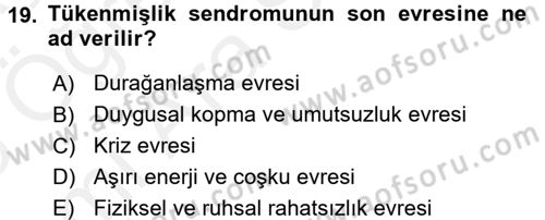 Çatışma ve Stres Yönetimi 2 Dersi 2017 - 2018 Yılı (Vize) Ara Sınav Soruları 19. Soru