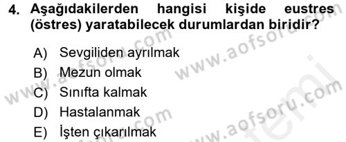 Çatışma ve Stres Yönetimi 2 Dersi 2017 - 2018 Yılı (Vize) Ara Sınav Soruları 4. Soru