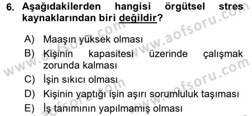 Çatışma ve Stres Yönetimi 2 Dersi 2017 - 2018 Yılı (Vize) Ara Sınav Soruları 6. Soru
