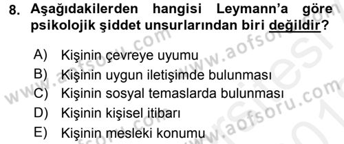 Çatışma ve Stres Yönetimi 2 Dersi 2017 - 2018 Yılı (Vize) Ara Sınav Soruları 8. Soru