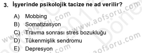 Çatışma ve Stres Yönetimi 2 Dersi 2017 - 2018 Yılı (Final) Dönem Sonu Sınav Soruları 3. Soru