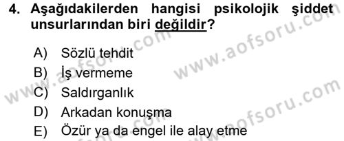 Çatışma ve Stres Yönetimi 2 Dersi 2017 - 2018 Yılı (Final) Dönem Sonu Sınav Soruları 4. Soru