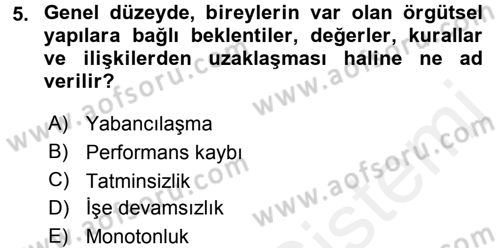 Çatışma ve Stres Yönetimi 2 Dersi 2017 - 2018 Yılı (Final) Dönem Sonu Sınav Soruları 5. Soru