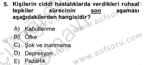 Çatışma ve Stres Yönetimi 2 Dersi 2018 - 2019 Yılı 3 Ders Sınav Soruları 5. Soru