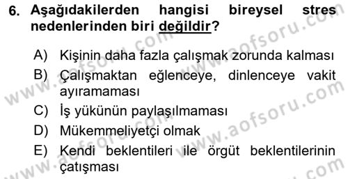 Çatışma ve Stres Yönetimi 2 Dersi 2018 - 2019 Yılı 3 Ders Sınav Soruları 6. Soru