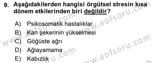 Çatışma ve Stres Yönetimi 2 Dersi 2018 - 2019 Yılı 3 Ders Sınav Soruları 9. Soru