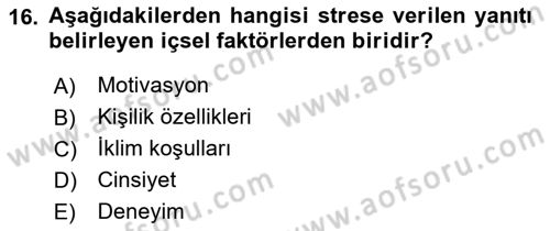 Çatışma ve Stres Yönetimi 2 Dersi 2018 - 2019 Yılı (Final) Dönem Sonu Sınav Soruları 16. Soru