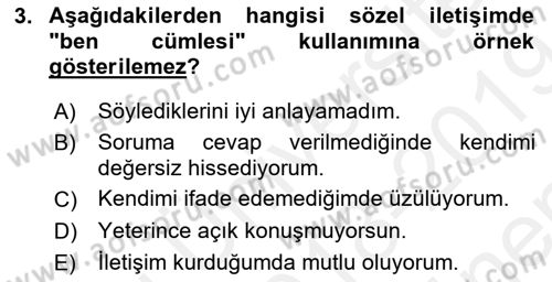 Çatışma ve Stres Yönetimi 2 Dersi 2018 - 2019 Yılı (Final) Dönem Sonu Sınav Soruları 3. Soru