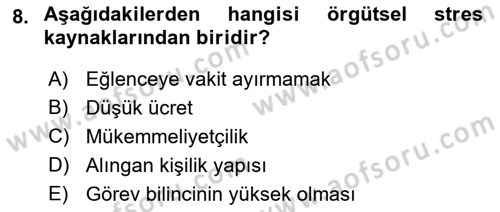 Çatışma ve Stres Yönetimi 2 Dersi 2018 - 2019 Yılı (Final) Dönem Sonu Sınav Soruları 8. Soru