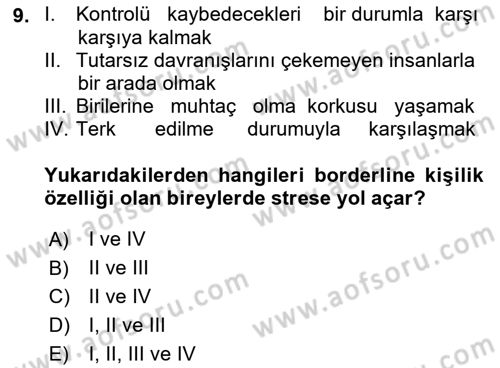 Çatışma ve Stres Yönetimi 2 Dersi 2018 - 2019 Yılı (Final) Dönem Sonu Sınav Soruları 9. Soru