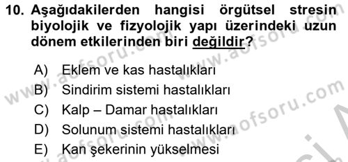 Çatışma ve Stres Yönetimi 2 Dersi 2018 - 2019 Yılı Yaz Okulu Sınav Soruları 10. Soru