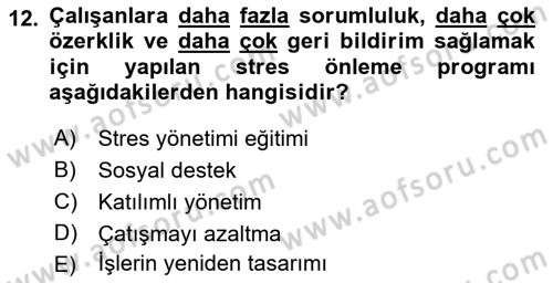 Çatışma ve Stres Yönetimi 2 Dersi 2018 - 2019 Yılı Yaz Okulu Sınav Soruları 12. Soru