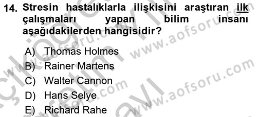Çatışma ve Stres Yönetimi 2 Dersi 2018 - 2019 Yılı Yaz Okulu Sınav Soruları 14. Soru