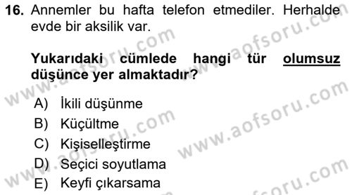 Çatışma ve Stres Yönetimi 2 Dersi 2018 - 2019 Yılı Yaz Okulu Sınav Soruları 16. Soru