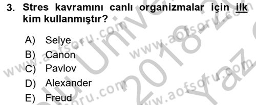 Çatışma ve Stres Yönetimi 2 Dersi 2018 - 2019 Yılı Yaz Okulu Sınav Soruları 3. Soru