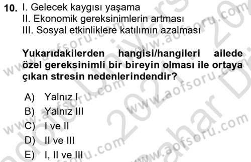Çatışma ve Stres Yönetimi 2 Dersi 2021 - 2022 Yılı (Vize) Ara Sınav Soruları 10. Soru