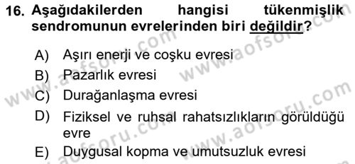 Çatışma ve Stres Yönetimi 2 Dersi 2021 - 2022 Yılı (Vize) Ara Sınav Soruları 16. Soru