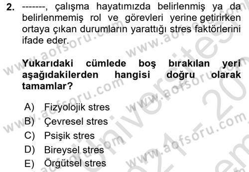 Çatışma ve Stres Yönetimi 2 Dersi 2021 - 2022 Yılı (Final) Dönem Sonu Sınav Soruları 2. Soru