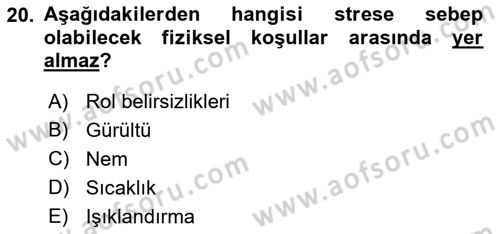 Çatışma ve Stres Yönetimi 2 Dersi 2021 - 2022 Yılı (Final) Dönem Sonu Sınav Soruları 20. Soru