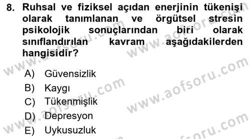 Çatışma ve Stres Yönetimi 2 Dersi 2021 - 2022 Yılı (Final) Dönem Sonu Sınav Soruları 8. Soru
