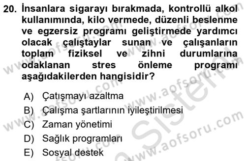 Çatışma ve Stres Yönetimi 2 Dersi 2021 - 2022 Yılı Yaz Okulu Sınav Soruları 20. Soru