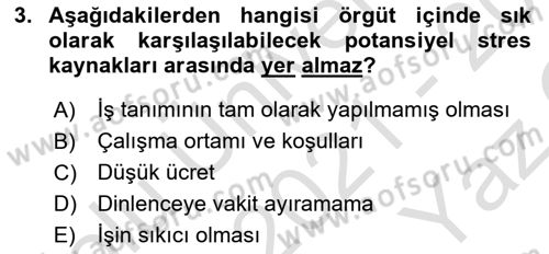Çatışma ve Stres Yönetimi 2 Dersi 2021 - 2022 Yılı Yaz Okulu Sınav Soruları 3. Soru