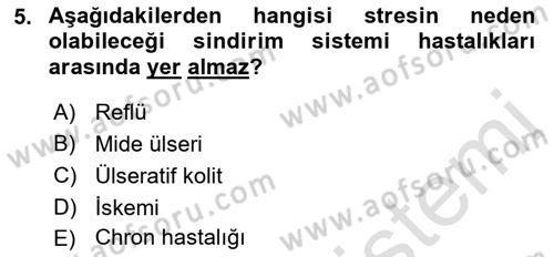 Çatışma ve Stres Yönetimi 2 Dersi 2021 - 2022 Yılı Yaz Okulu Sınav Soruları 5. Soru