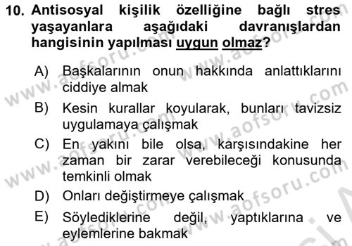 Çatışma ve Stres Yönetimi 2 Dersi 2022 - 2023 Yılı Yaz Okulu Sınav Soruları 10. Soru